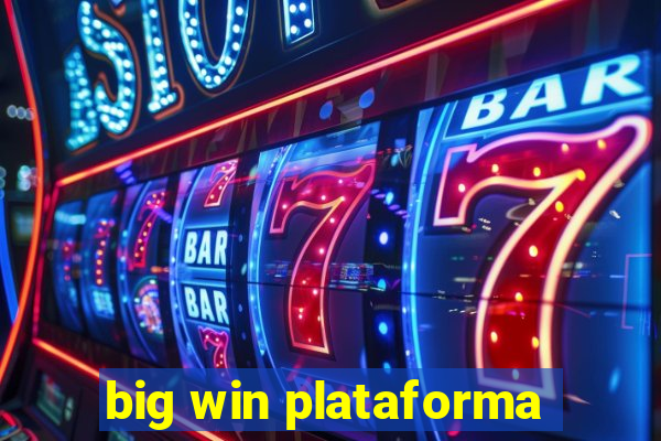 big win plataforma