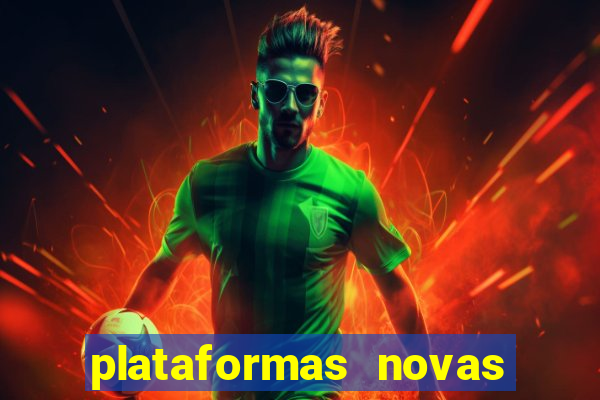 plataformas novas do jogo do tigrinho