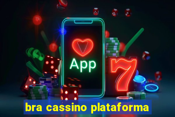 bra cassino plataforma