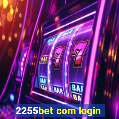 2255bet com login