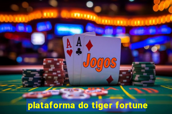 plataforma do tiger fortune