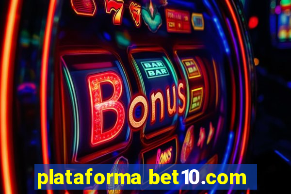 plataforma bet10.com