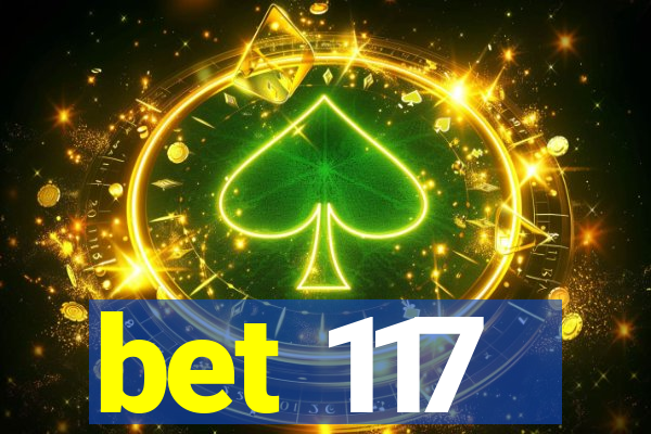 bet 117