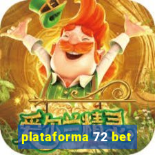 plataforma 72 bet