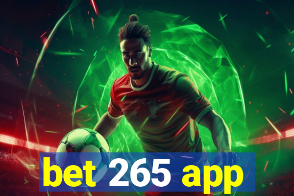 bet 265 app