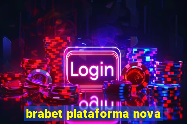 brabet plataforma nova