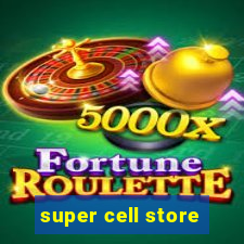 super cell store