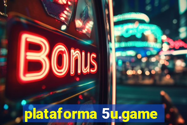 plataforma 5u.game