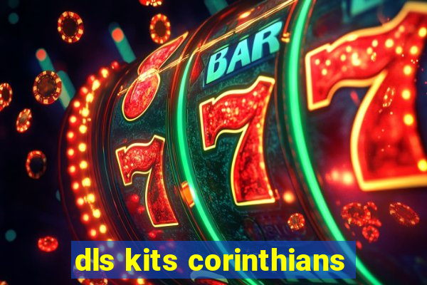 dls kits corinthians