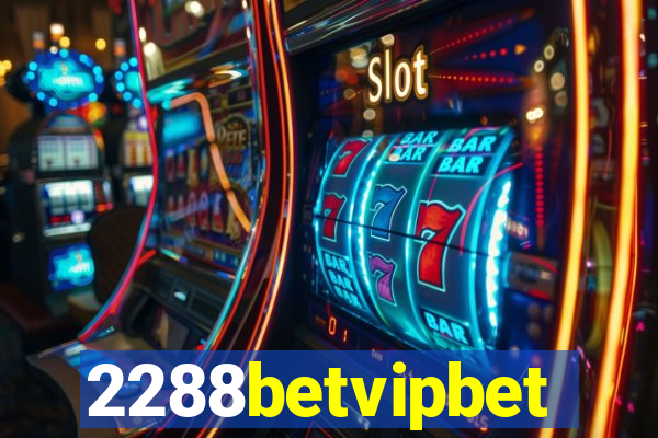 2288betvipbet