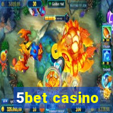 5bet casino