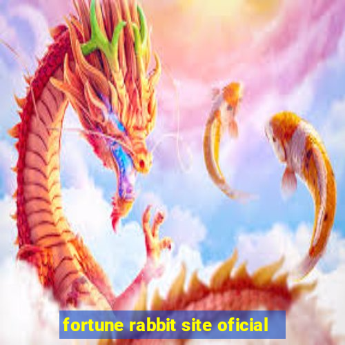 fortune rabbit site oficial