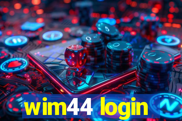 wim44 login