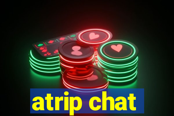 atrip chat