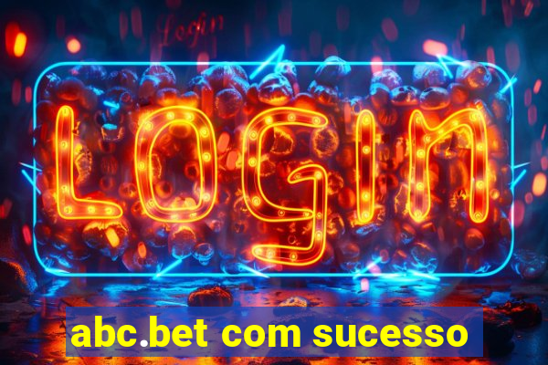 abc.bet com sucesso