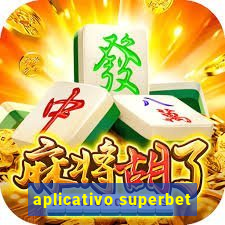 aplicativo superbet