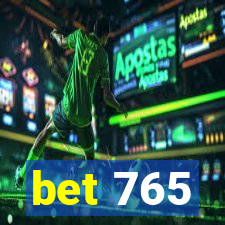 bet 765