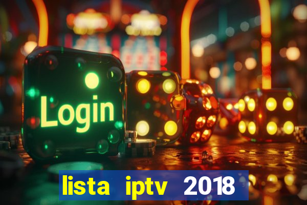 lista iptv 2018 gratis atualizada futebol