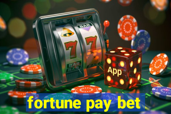 fortune pay bet