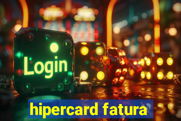 hipercard fatura