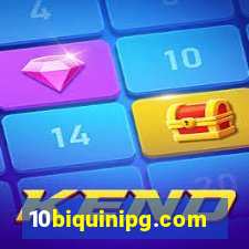 10biquinipg.com