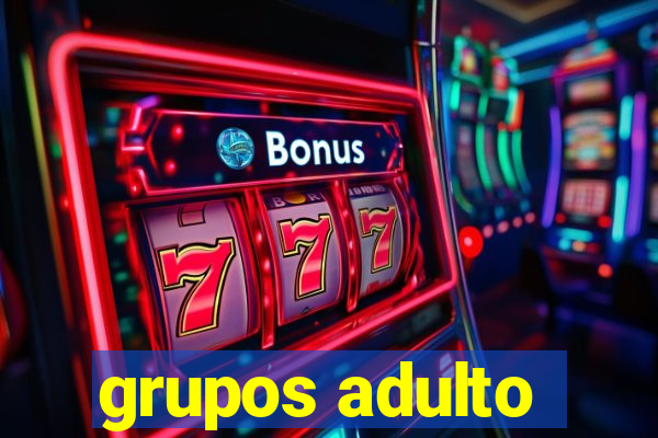 grupos adulto