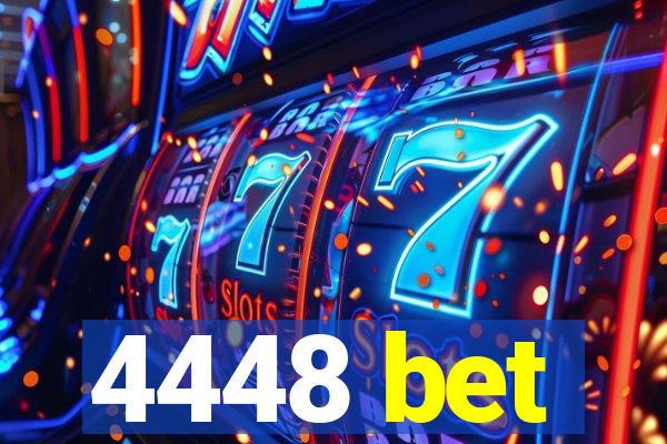 4448 bet