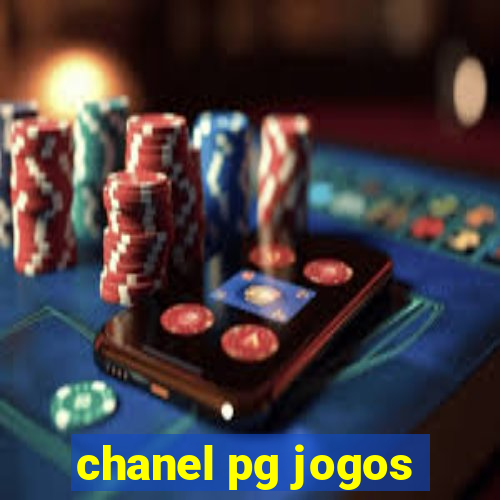 chanel pg jogos