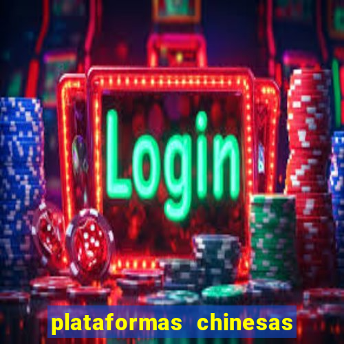 plataformas chinesas de apostas