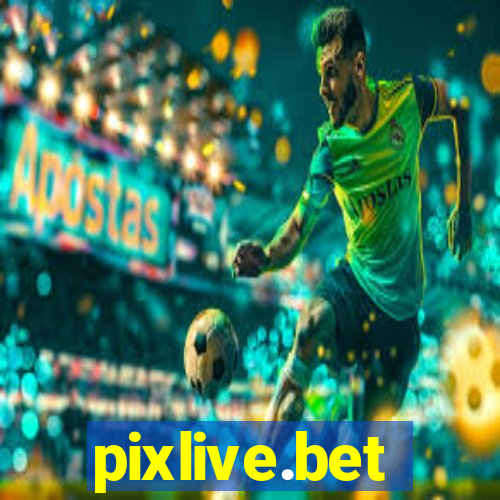 pixlive.bet