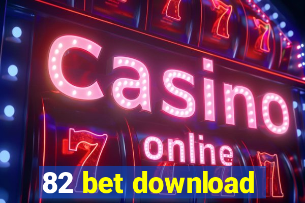 82 bet download