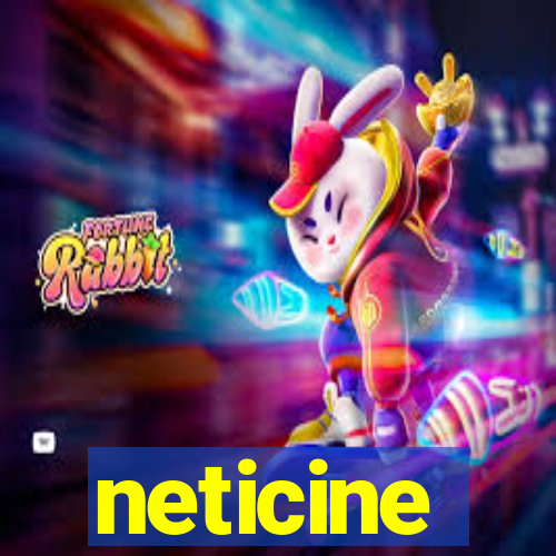 neticine