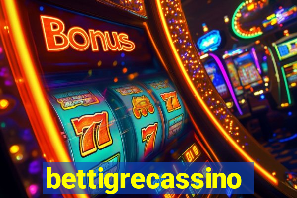 bettigrecassino