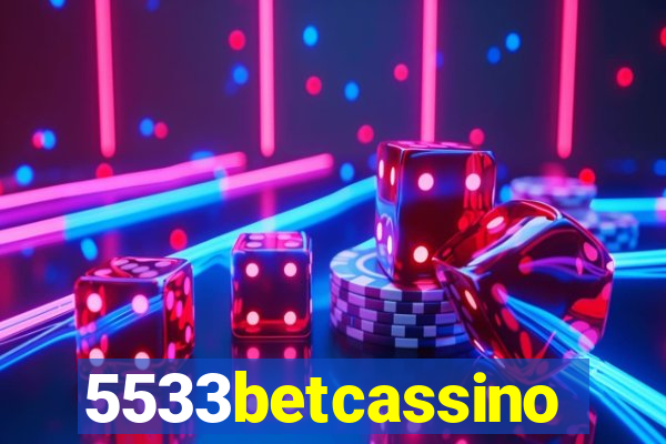 5533betcassino