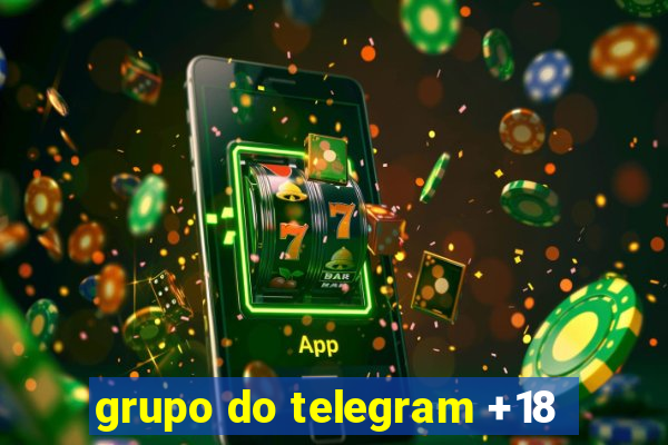 grupo do telegram +18