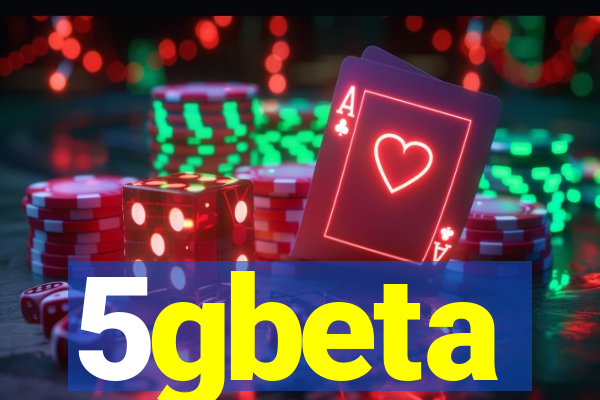 5gbeta