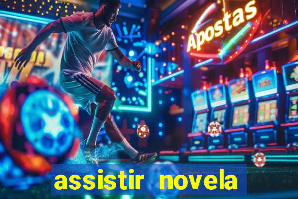 assistir novela alma gemea todos os capitulos