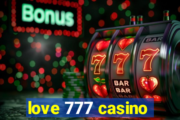 love 777 casino