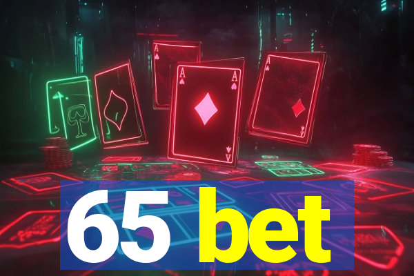 65 bet