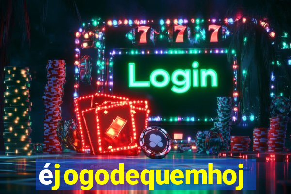 éjogodequemhoje