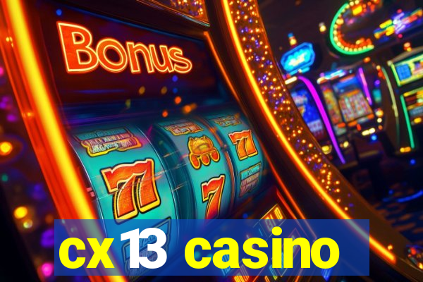 cx13 casino