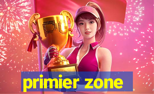 primier zone