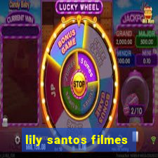 lily santos filmes