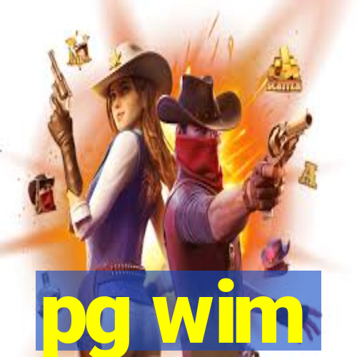 pg wim