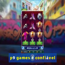 p9 games é confiável