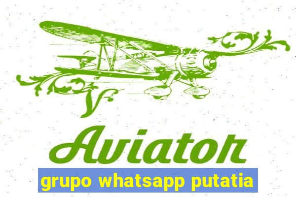 grupo whatsapp putatia