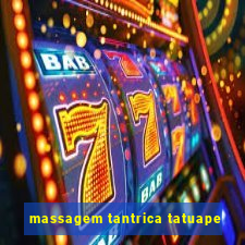 massagem tantrica tatuape