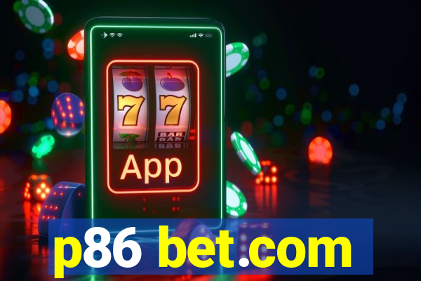 p86 bet.com