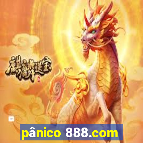 pânico 888.com