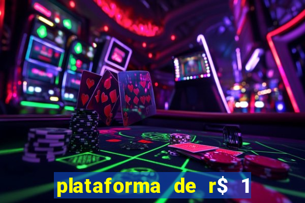 plataforma de r$ 1 para jogar